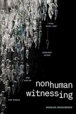 Nonhuman Witnessing