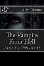 The Vampire From Hell (Parts 1-3)