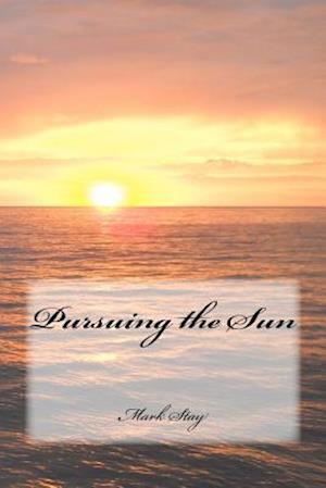 Pursuing the Sun