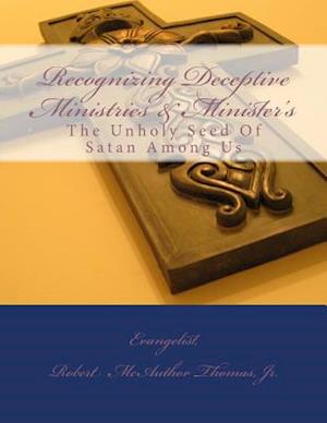 Recognizing Deceptive Ministries & Minister's