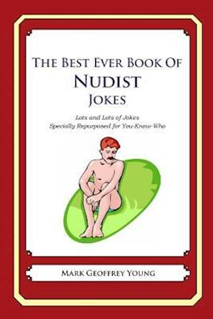 The Best Ever Book of Nudist Jokes