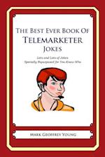 The Best Ever Book of Telemarketer Jokes