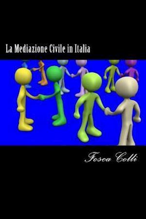 La Mediazione Civile in Italia