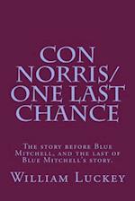 Con Norris/One Last Chance