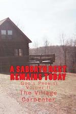 A Sabbath Rest Remains Today God's Promise Volume II