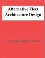 Alternative Fleet Architecture Design