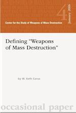 Dfining Weapons of Mass Destruction