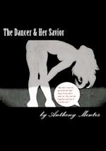 The Dancer & Her Savior