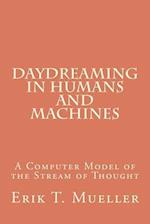 Daydreaming in Humans and Machines