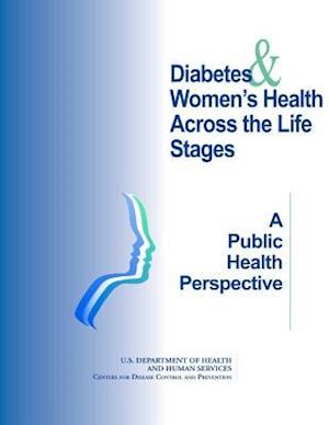 Diabetes & Women's Health Across the Life Stages