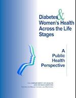 Diabetes & Women's Health Across the Life Stages