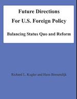 Future Directions for U.S. Foreign Policy