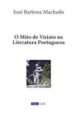 O Mito de Viriato na Literatura Portuguesa