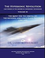 The Hypersonic Revolution, Case Studies in the History of Hypersonic Technology