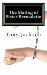 The Mating of Sister Bernadette