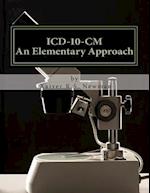 ICD-10 CM an Elementary Approach