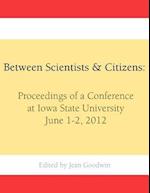 Between Scientists & Citizens