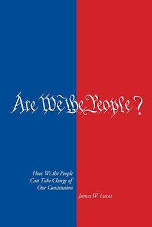 Are We the People?