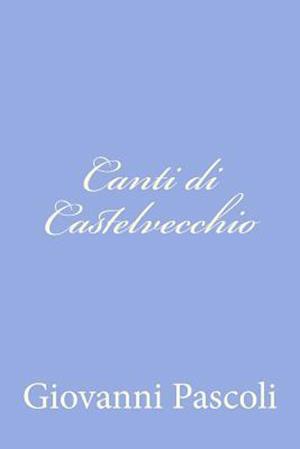 Canti Di Castelvecchio