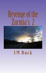 Revenge of the Zurmia's