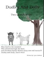 Dudley and Dolley