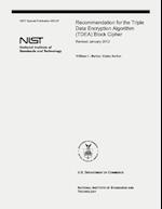 Recommendation for the Triple Data Encryption Algorithm (Tdea) Block Cipher