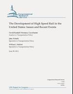 The Development of High Speed Rail in the United States