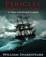 Pericles, Prince of Tyre in Plain and Simple English