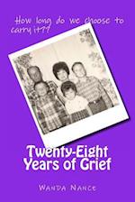 Twenty-Eight Years of Grief