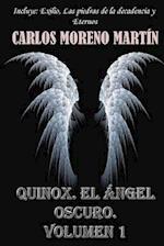 Quinox, El Angel Oscuro. Volumen 1
