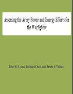 Assessing the Army Power and Energy Efforts for the Warfighter