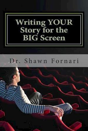 Writing Your Story for the Big Screen