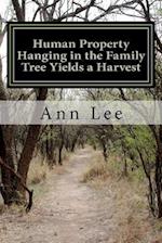Human Property Hanging in the Family Tree Yields a Harvest