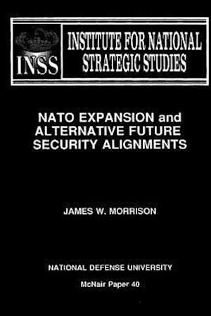 NATO Expansion and Alternative Future Security Alignments