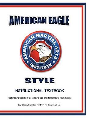 American Eagle Style Instructional Textbook, 3rd Edition