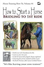 How to Start a Horse: Bridling to 1st Ride 