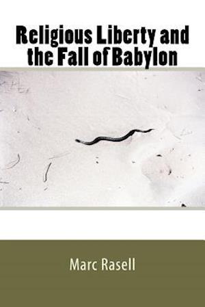 Religious Liberty and the Fall of Babylon