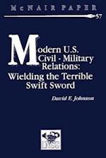 Modern U.S. Civil-Military Relations