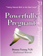 Powerfully Pregnant