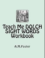 Teach Me Dolch Sight Words Workbook