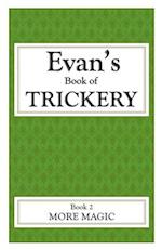 Evan's Book Of Trickery, Book 2