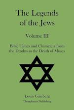 The Legends of the Jews Volume III