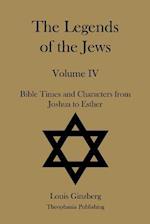 The Legends of the Jews Volume IV