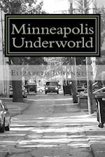 Minneapolis Underworld