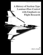 A History of Suction-Type Laminar - Flow Control with Emphasis on Flight Research