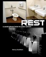 Rest - A Candid Glimpse Inside the Public Restroom