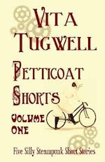 Petticoat Shorts, Volume 1