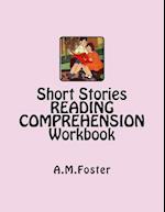 Short Stories Reading Comprehension Workbook