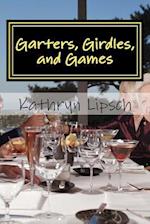 Garters, Girdles, and Games