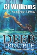 Deep Trouble